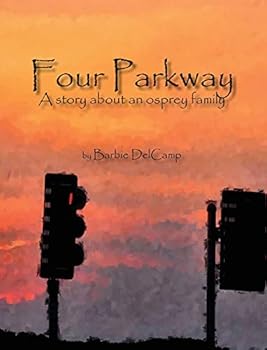 Hardcover Four Parkway: A story about an osprey family Book