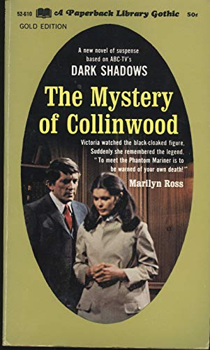 Dark Shadows The Mystery of Collinwood 4th Prin... B07P5QGBV8 Book Cover