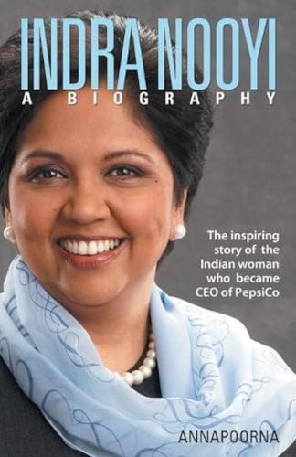 Indra Nooyi: A Biography