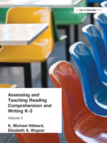 Assessing and Teaching Reading Composition and Writing, K-3, Vol. 2 (Assessing & Teaching: Reading Comprehension & Pre-Writing)