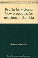 Profile for victory;: New proposals for missions in Zambia 0878084037 Book Cover