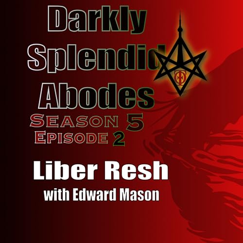 Liber Resh vel Helios, with Edward Mason