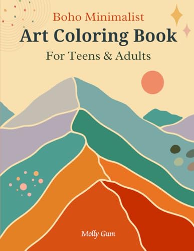 Boho Minimalist Art: Relaxation Coloring Book for Teens and Adults with Peaceful Natural Landscapes, Abstract Line Art and Tranquil Boho Designs