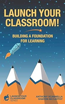 Paperback Launch Your Classroom!: Building a Foundation for Learning Book
