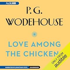 Love Among the Chickens Audiolibro Por P. G. Wodehouse arte de portada