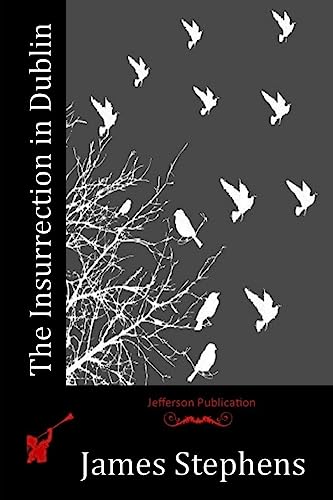 The Insurrection in Dublin 151431018X Book Cover
