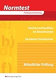 Normtest Kaufmann/Kauffrau im Einzelhandel und Verkäufer/-in: Mündliche Prüfung: Arbeitsheft