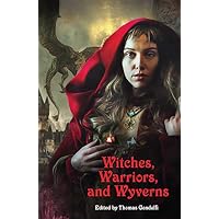 Witches, Warriors, and Wyverns
