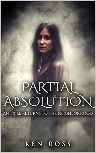 PARTIAL ABSOLUTION: Erotic Suspense (Rosa's Confessions Book 2) by [Ken Ross]
