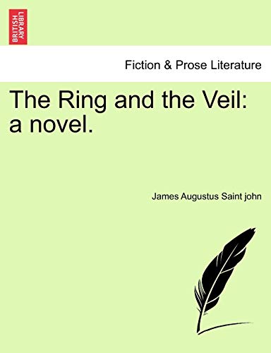 The Ring and the Veil: A Novel.