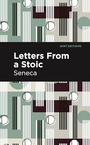Letters From a Stoic (Mint Editions (Philosophical and Theological Work)) - image 1