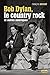 Produktbild Bob Dylan, le country rock et autres Amériques