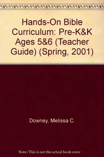 Hands-On Bible Curriculum: Pre-K&K Ages 5&6 (Teacher Guide) (Spring, 2001)