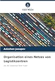  Organisation eines Netzes von Logistikzentren: bei JSC Uzbekistan Temir Yullari