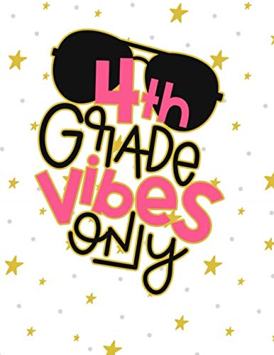 Fourth (4th) Grade Vibes Only Journaling Book