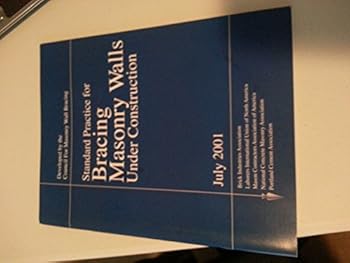 Paperback Standard Practice for Bracing Masonry Walls Under Construction - July 2001 Book