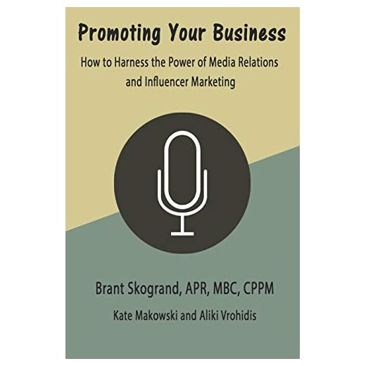 Promoting Your Business: How to Harness the Power of Media Relations and Influencer Marketing