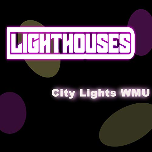 City Lights WMU [Explicit]