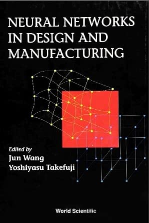 Neural Networks In Design And Manufacturing book cover
