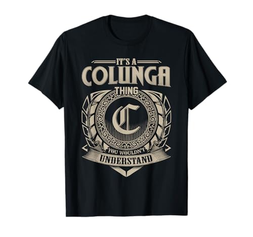 Es una Cosa COLUNGA Que no entenderías Nombre Vintage Camiseta