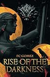 Rise of the Darkness
