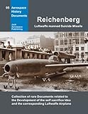  Reichenberg - Luftwaffe manned Suicide Missile: Collection of rare Dacuments (Aerospace History Documents)