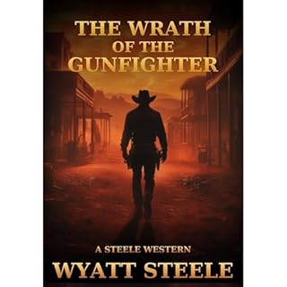 The Wrath of the Gunfighter Audiolibro Por Wyatt Steele arte de portada
