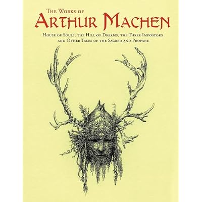 The Works of Arthur Machen