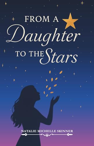 From A Daughter To The Stars