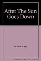 After the Sun Goes Down B000KK4C4A Book Cover