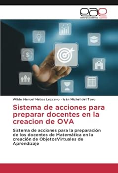 Paperback Sistema de acciones para preparar docentes en la creacion de OVA [Spanish] Book