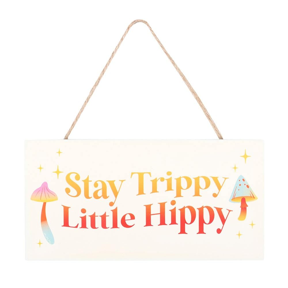 Something Different White/Orange/Red Stay Trippy, Little Hippy Hanging Sign