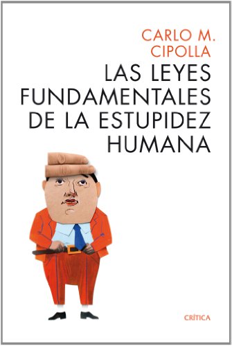 Las leyes fundamentales de la estupidez humana (Ares y Mares) Las leyes fundamentales de la estupidez humana (Ares y Mares)