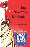 kurzreisen schwarzwald wellness  4 Tage New York Manhattan zum Nachreisen: Ein Planungsbuch - Für Kurzreisen