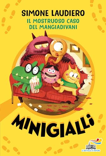 Il mostruoso caso del mangiadivani. Minigialli