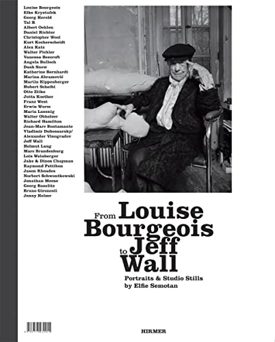 From Louise Bourgeois to Jeff Wall: Portraits and Studio Stills by Elfie Semotan