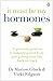 Produktbild It Must Be My Hormones: A Practical Guide to Re-balancing your Body and Getting your Life Back on Track