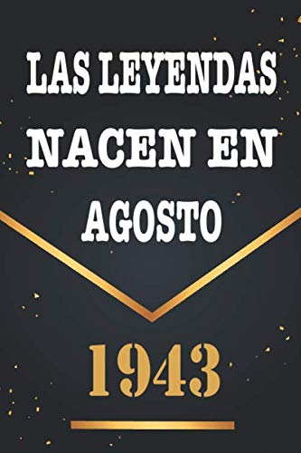 Las Leyendas Nacen En Agosto De 1943: Libro de visitas de 77 años, cuaderno, 120 páginas de felicitaciones, idea de regalo, regalo de 77 aniversario para pareja, niño, mujer, hombre