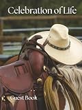 Celebration of Life Guest Book: Western Edition — A Memorial Keepsake for Funerals, Wakes & Remembrance Services