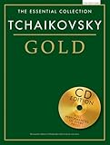 Tchaikovsky Gold: The Essential Collection With a CD of Performances