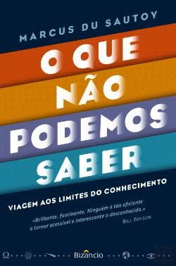 O Que Não Podemos Saber Viagem aos Limites do C... [Portuguese] 9725306007 Book Cover