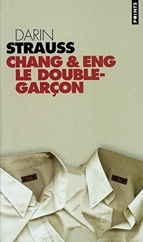 Chang & Eng le double-garçon (French Edition) [French] 2020579383 Book Cover