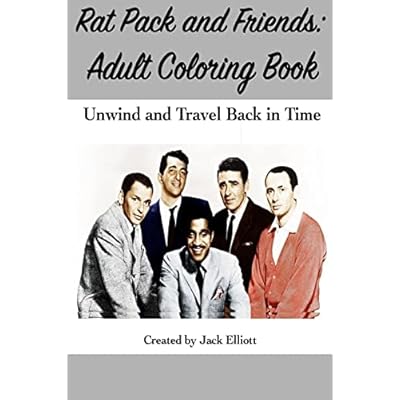 Rat Pack and Friends: Adult Coloring Book: Unwind and Travel Back in Time