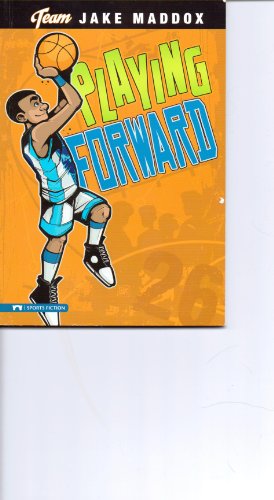 By Jake Maddox Playing Forward (Team Jake Maddo... B00SB2OBV8 Book Cover