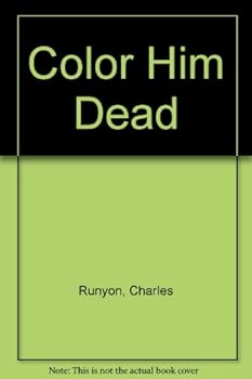 Color him dead (Gold Medal book)