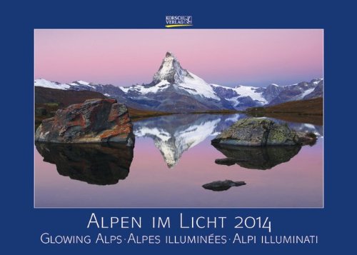 Alpen im Licht 2014. Kalender Alpen im Licht 2014. Kalender