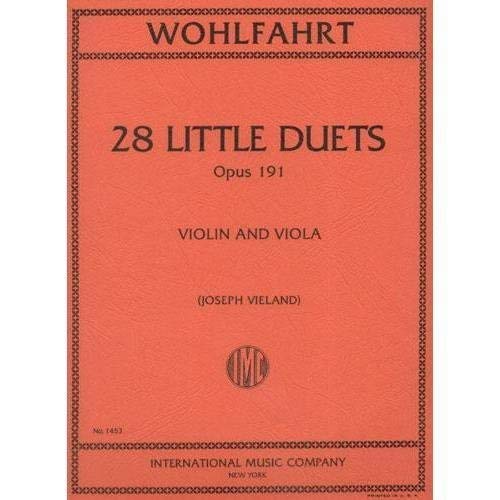 Wohlfahrt, Franz - 28 Little Duets, Op. 191. For Violin and Viola. Edited by Vieland. International      Paperback