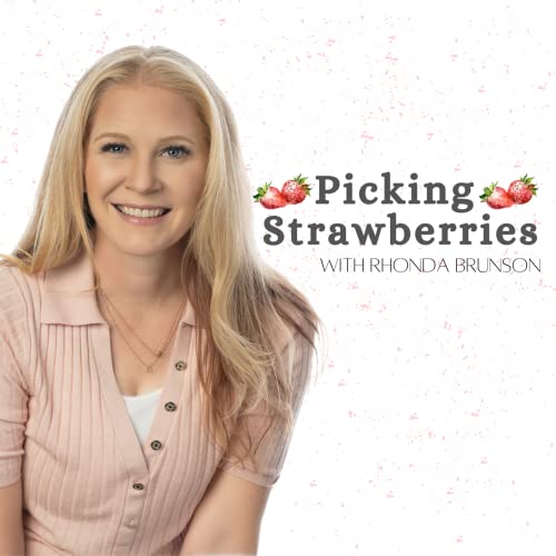 Picking Strawberries with Rhonda Brunson cover art