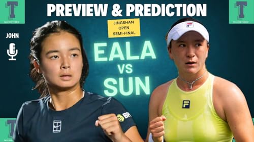 Alex Eala vs Lulu Sun | Jingshan Tennis Open Semi-Final | Preview & Prediction