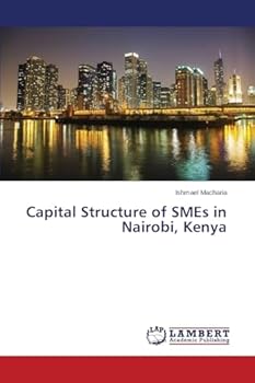 Paperback Capital Structure of SMEs in Nairobi, Kenya Book